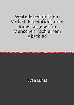Weiterleben mit dem Verlust