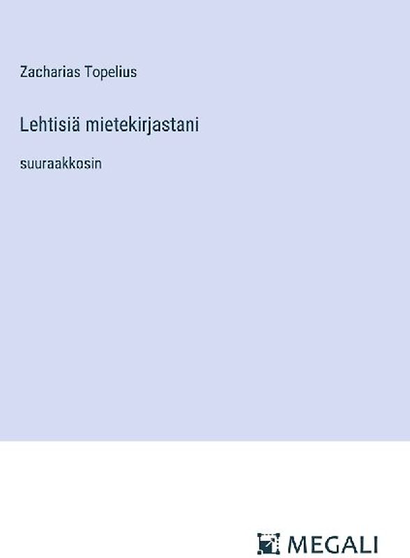 Lehtisiä mietekirjastani