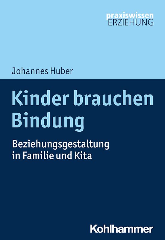 Kinder brauchen Bindung