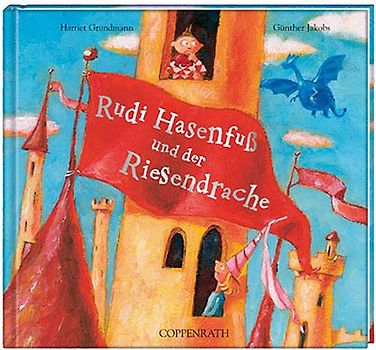 Rudi Hasenfuß und der Riesendrache