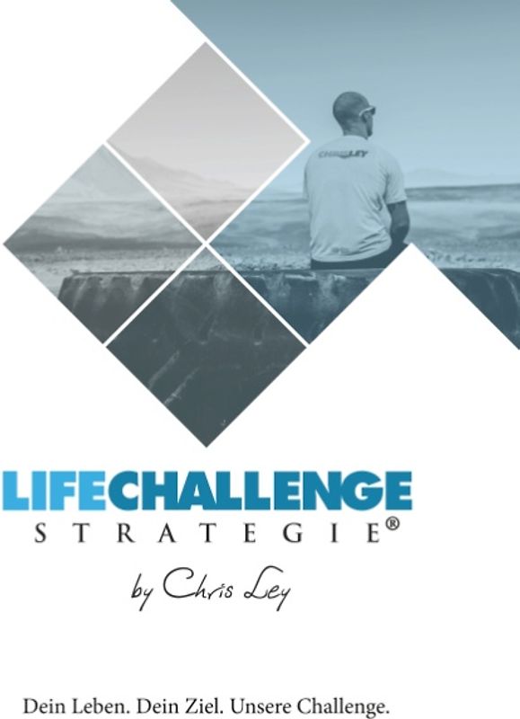 Die Life Challenge Strategie®