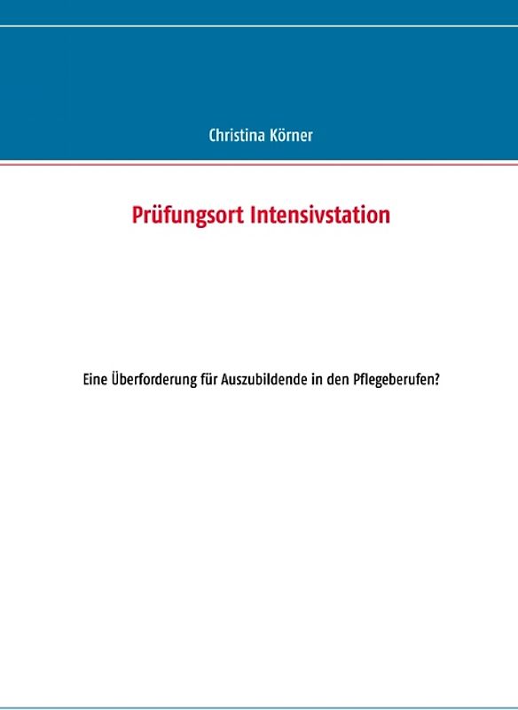 Prüfungsort Intensivstation