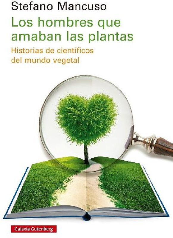 Los Hombres Que Amaban a Las Plantas