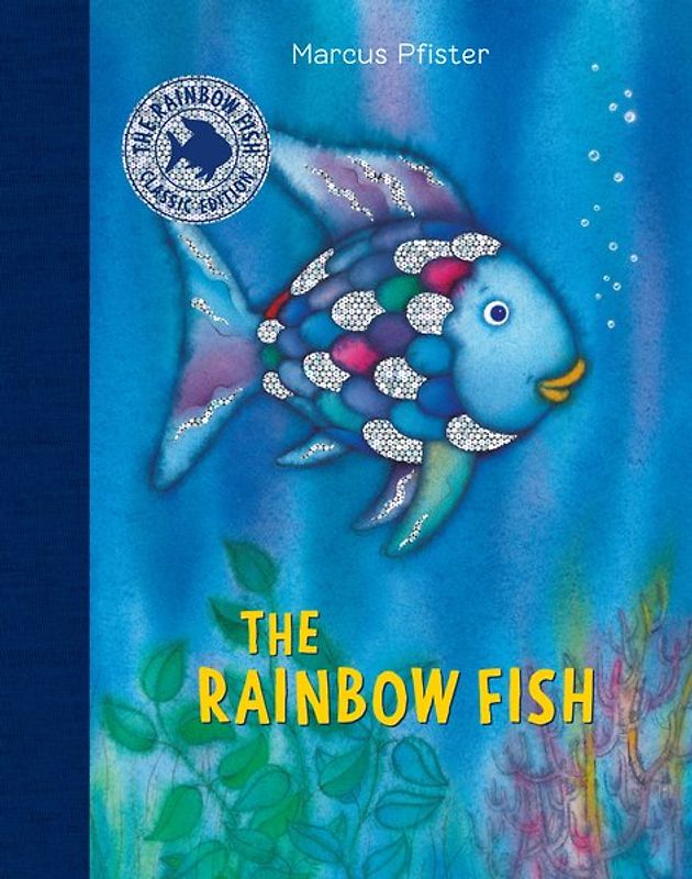 The Rainbow Fish Classic Edition