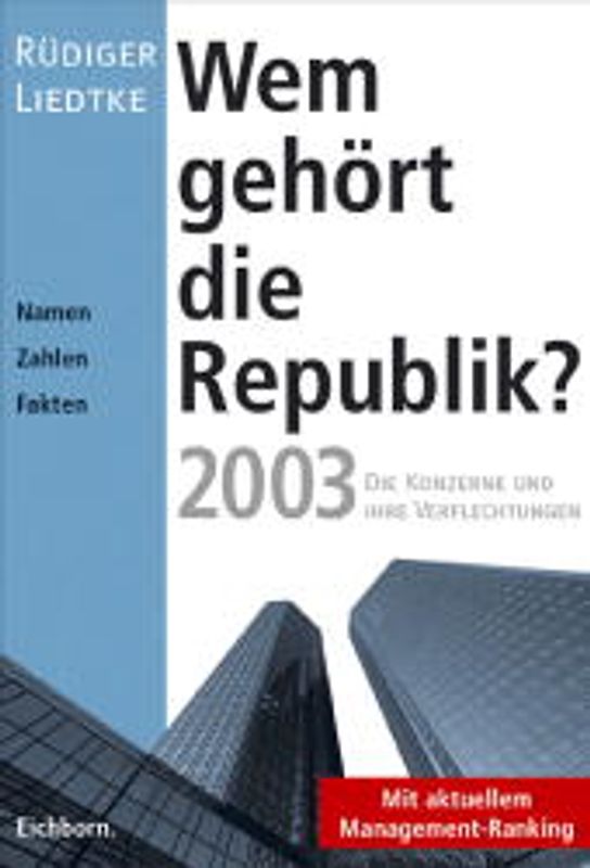 Wem gehört die Republik 2003?. Die Konzerne und ihre Verflechtungen