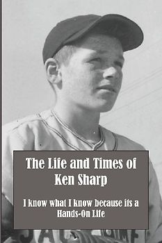 The Life and Times of Ken Sharp