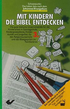 Mit Kindern die Bibel entdecken