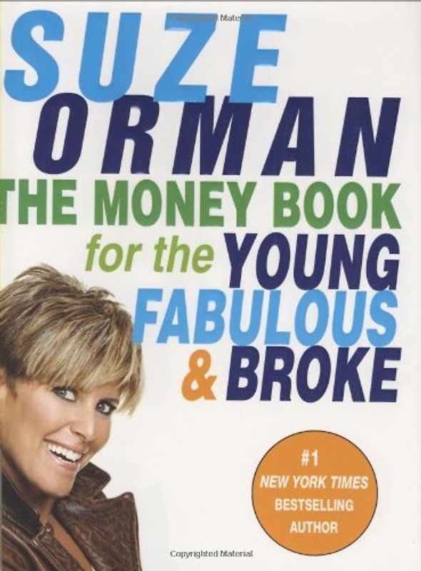 The Money Book for the Young, Fabulous & Broke - Orman, Suze