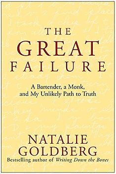 The Great Failure: A Bartender, A Monk, and My Unlikely Path to Truth