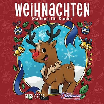 Weihnachten Malbuch für Kinder: Weihnachtsbuch für Kinder von 4-8, 9-12 Jahren (Malbücher Für Kinder, Band 12)