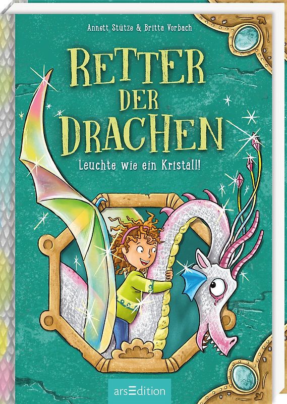 Retter der Drachen – Leuchte wie ein Kristall! (Retter der Drachen 3)