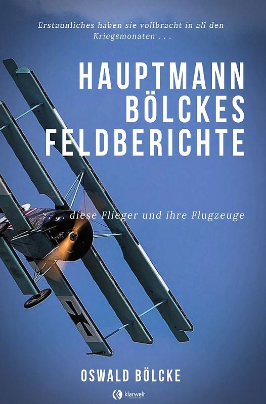 Hauptmann Bölckes Feldberichte