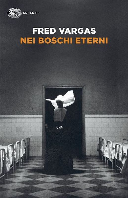 Nei boschi eterni. I casi del commissario Adamsberg. Vol. 5