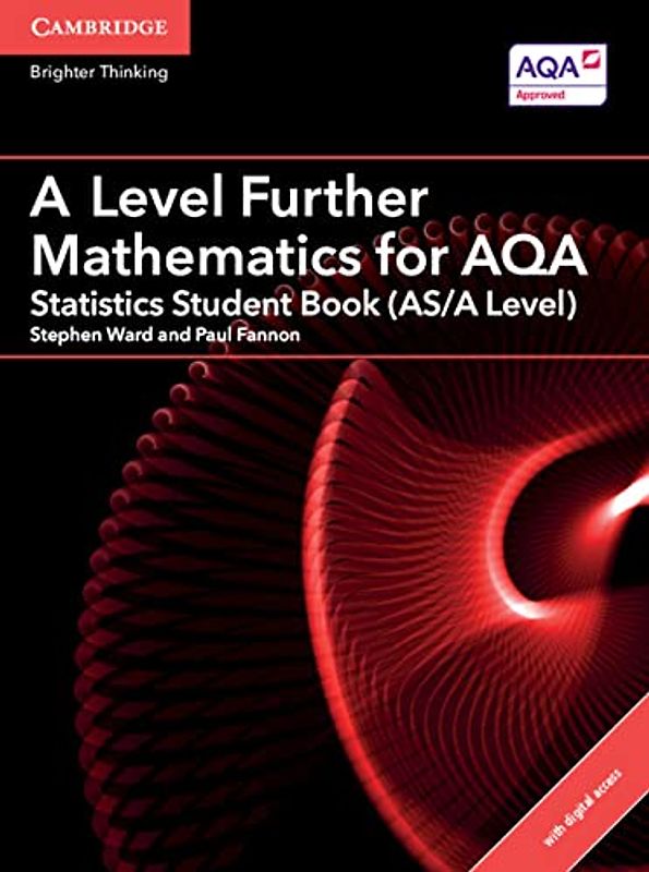 A Level Further Mathematics for AQA Statistics Student Book (AS/A Level) with Cambridge Elevate Edition (2 Years) (AS/A Level Further Mathematics AQA)