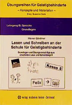 Lesen und Schreiben an der Schule für Geistigbehinderte