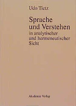 Sprache und Verstehen in analytischer und hermeneutischer Sicht
