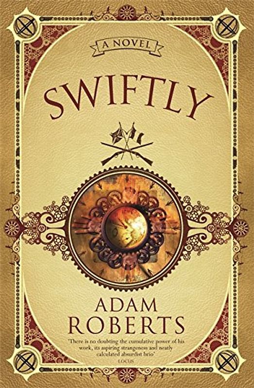 Swiftly: A Novel (Gollancz S.F.)