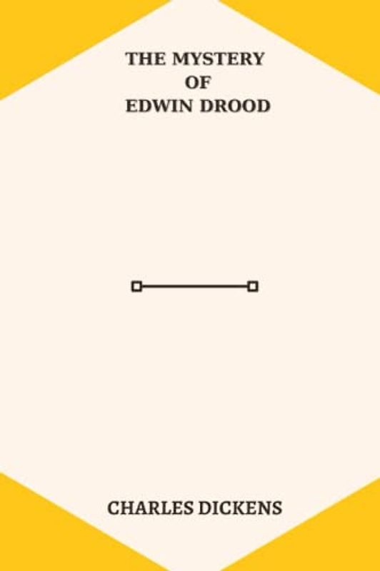 The Mystery of Edwin Drood by charles dickens