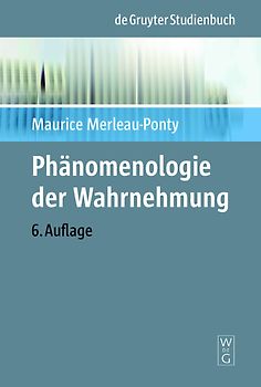 Phänomenologie der Wahrnehmung
