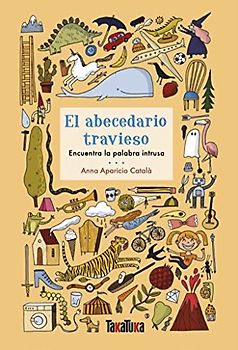 El abecedario travieso: Encuentra la palabra instrusa