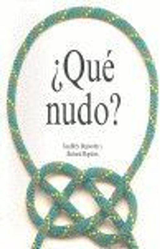 ¿Qué nudo?