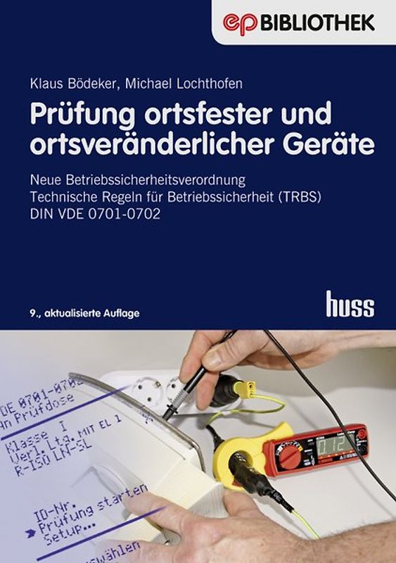 Prüfung ortsfester und ortsveränderlicher Geräte