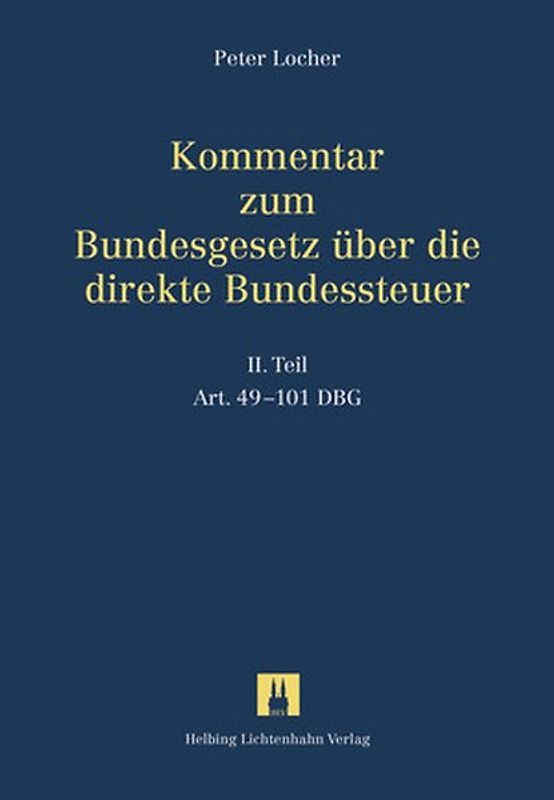 Kommentar zum Bundesgesetz über die direkte Bundessteuer / Kommentar zum DBG - Bundesgesetz über die direkte Bundessteuer