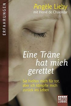 Eine Träne hat mich gerettet