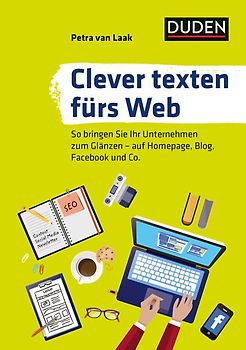 Duden Ratgeber – Clever texten fürs Web