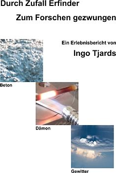 Durch Zufall Erfinder - Zum Forschen gezwungen