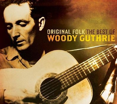 Woody Guthrie - Original Folk: the Best of [UK-Import]