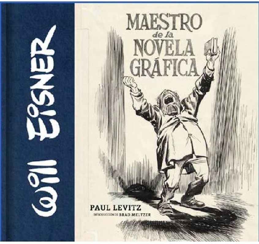 Will Eisner : maestro de la novela gráfica