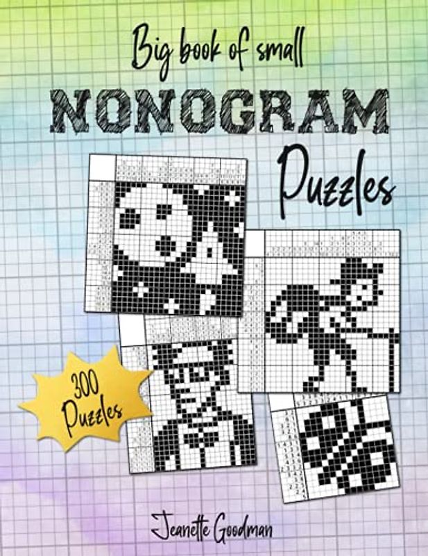 Big Book of Small Nonogram Puzzles: 300 Puzzles