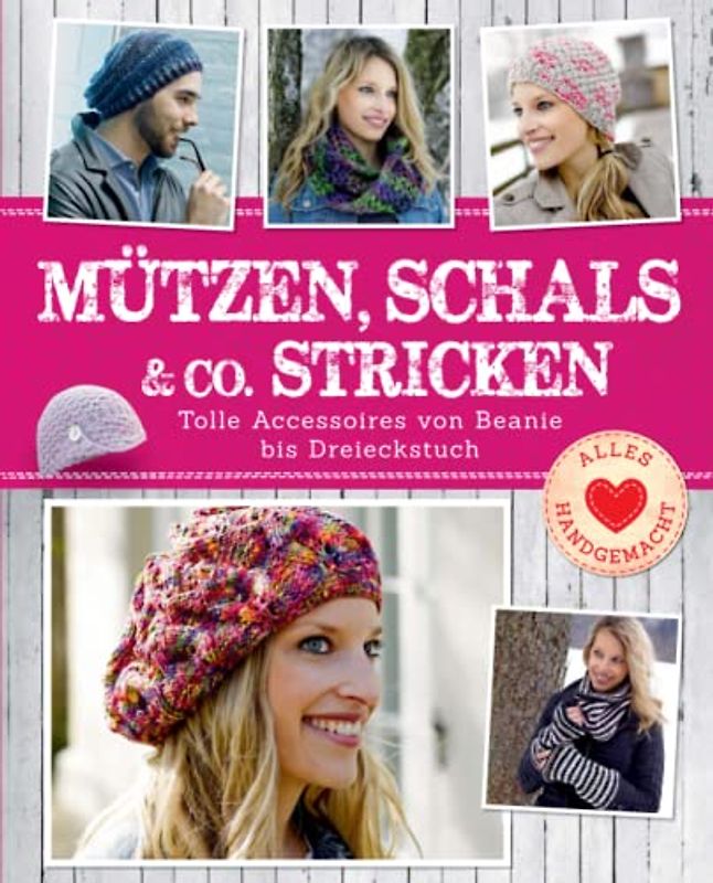 Mützen, Schals & Co. stricken