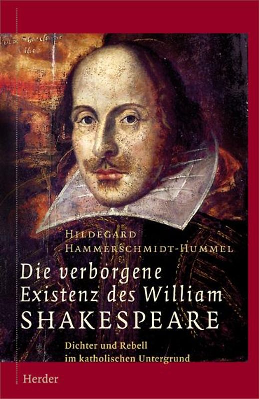 Die verborgene Existenz des William Shakespeare