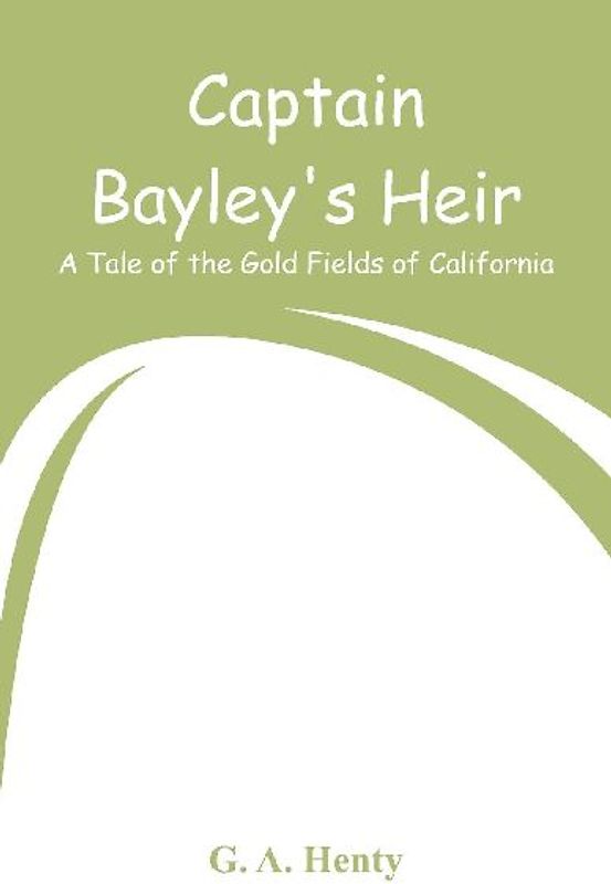 Captain Bayley's Heir