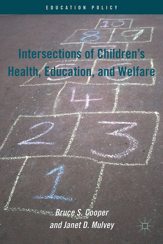 Intersections of Children's Health, Education, and Welfare