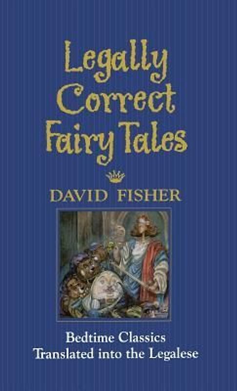 Legally Correct Fairy Tales