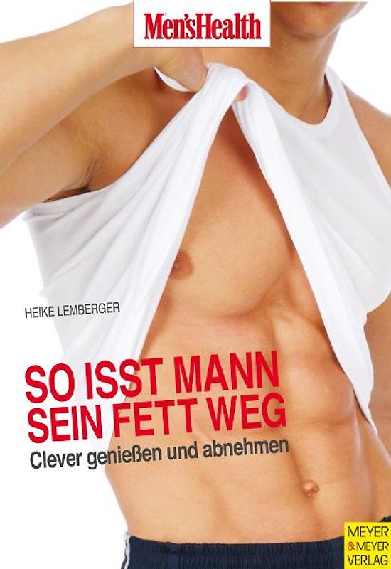 So isst Mann sein Fett weg!