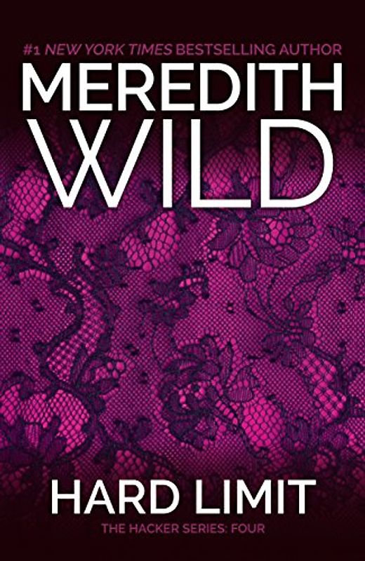 Hard Limit (Hacker Series Book 4) - Wild, Meredith