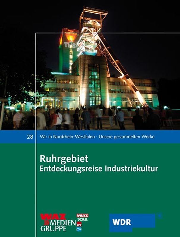 Ruhrgebiet Entdeckungsreise Industriekultur