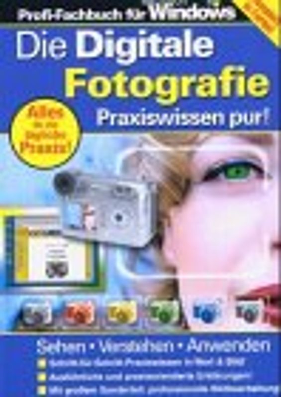 Digitale Fotografie. Praxis-Lernkurs