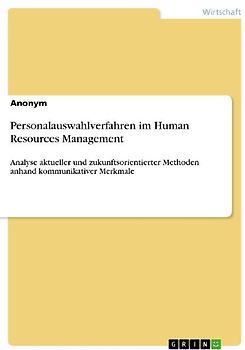 Personalauswahlverfahren im Human Resources Management