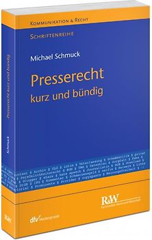 Presserecht – kurz und bündig
