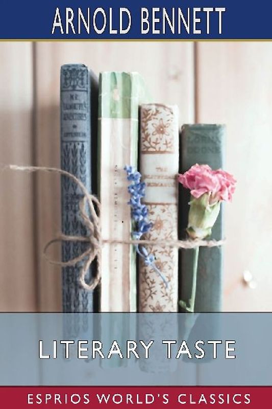 Literary Taste (Esprios Classics)