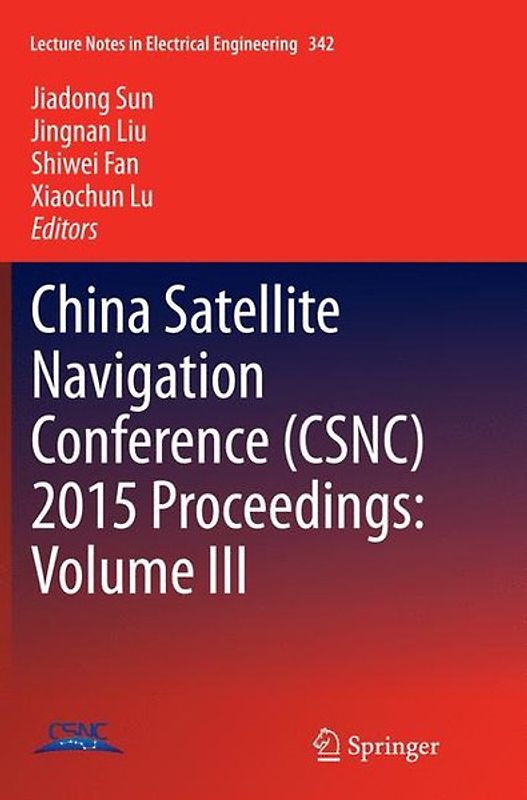 China Satellite Navigation Conference (CSNC) 2015 Proceedings: Volume III