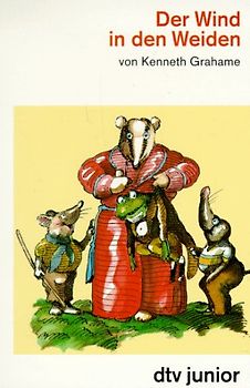 Der Wind in den Weiden oder Der Dachs lässt schön grüssen, möchte aber auf keinen Fall gestört werden