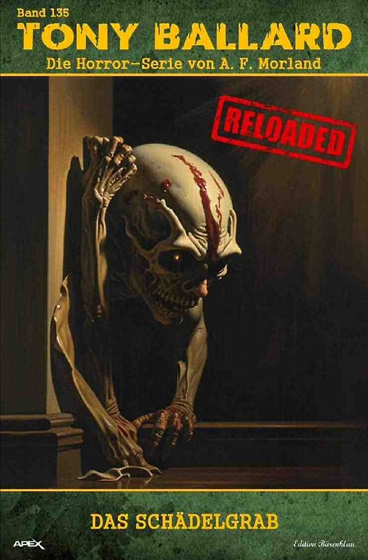 Tony Ballard - Reloaded, Band 135: Das Schädelgrab