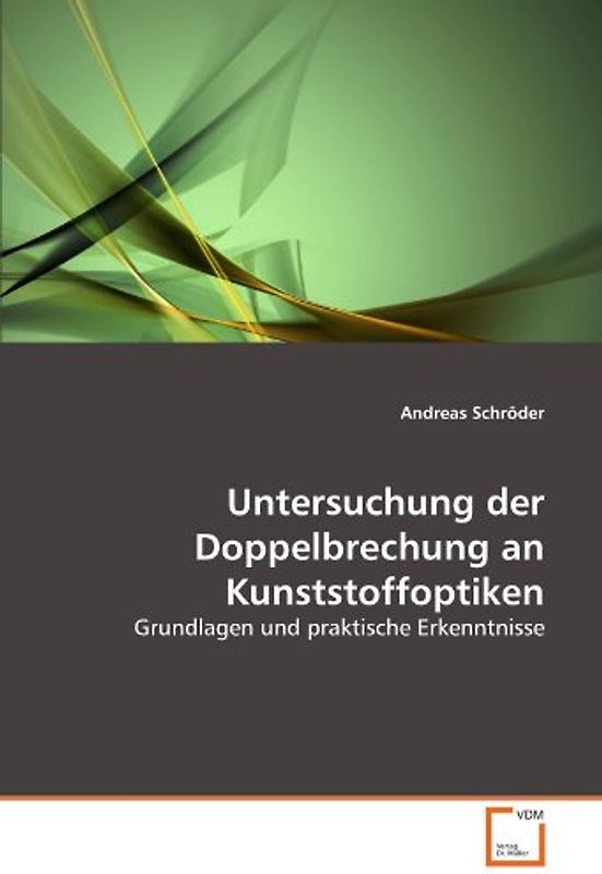 Untersuchung der Doppelbrechung an Kunststoffoptiken: Grundlagen und praktische Erkenntnisse