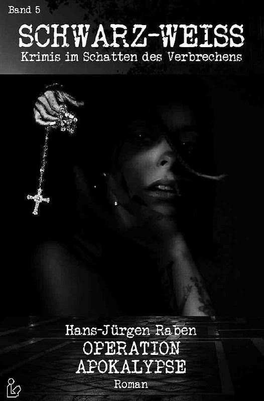 SCHWARZ-WEISS, Band 5: OPERATION APOKALYPSE